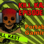 Kill Kast 12: Portable Gaming